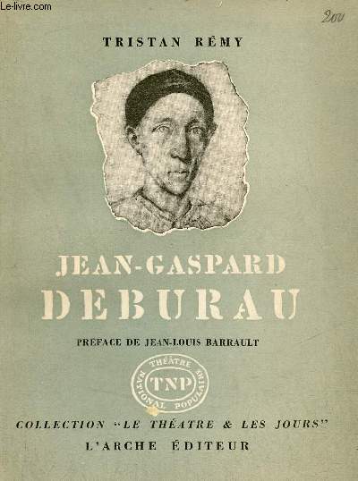 Jean-Gaspard Deburau - Collection le thtre et les jours.