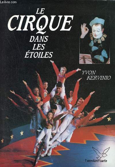 Le Cirque dans les toiles - Envoi de Yvon Kervinio - Exemplaire n410/500.