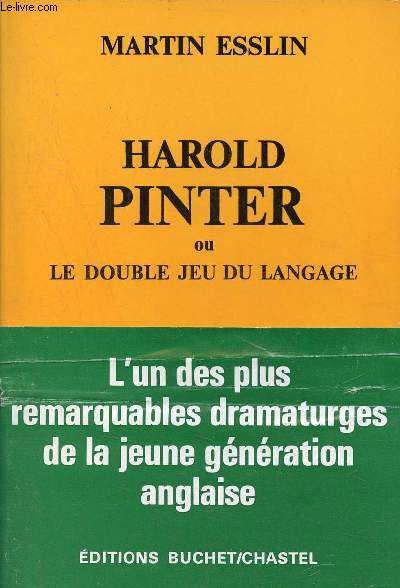 Harold Pinter ou le double jeu du langage.