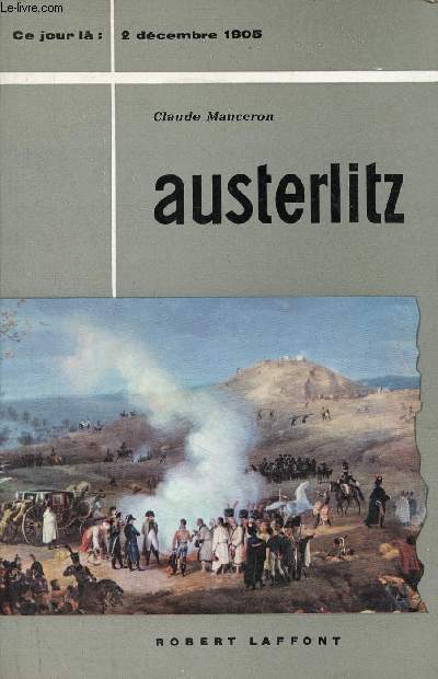 Austerlitz 2 dcembre 1805 - Envoi de l'auteur.