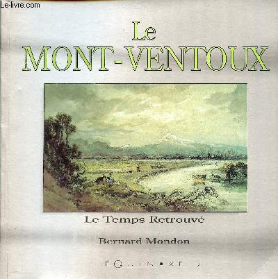 Le Mont-Ventoux - Collection le temps retrouv.