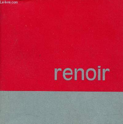 Catalogue d'exposition Renoir Peintre et Sculpteur Muse Cantini Marseille 8 juin - 15 septembre 1963.