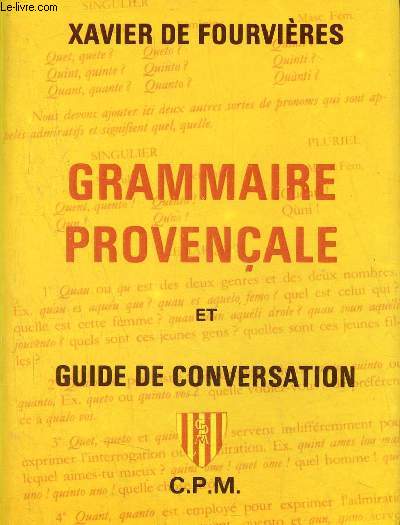 Grammaire et guide de la conversation provenales.