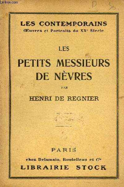 Les petits messieurs de Nvres - Collection les contemporains oeuvres et portraits du XXe sicle n27.