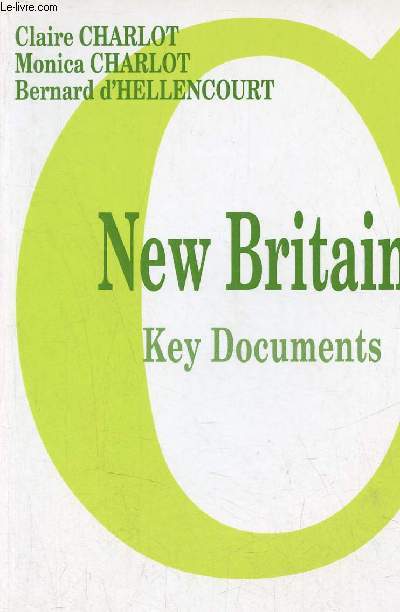 New Britain Key Documents - Collection civilisation.