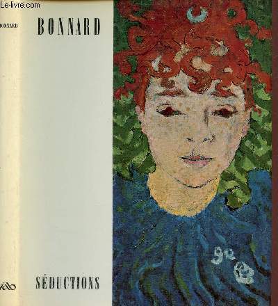 Pierre Bonnard sductions - Collection rythmes et couleurs n1.