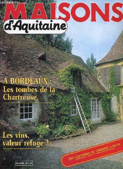 Maisons d'Aquitaine n19 mars-avril 1983 - A Trmolat une tape nomme plaisir - dans le Marensin le charme d'une maison d'artiste -  la Teste une maison coup de coeur -  La Rochelle le studio face aux flots - en Bazadais la maison au milieu des vignes