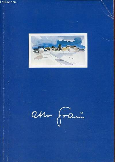 Catalogue d'exposition Otto Grau aquarelles srigraphies - Association Culturelle de Lacanau l'Escoure - salle polyvalente du 2 au 18 septembre 1988.