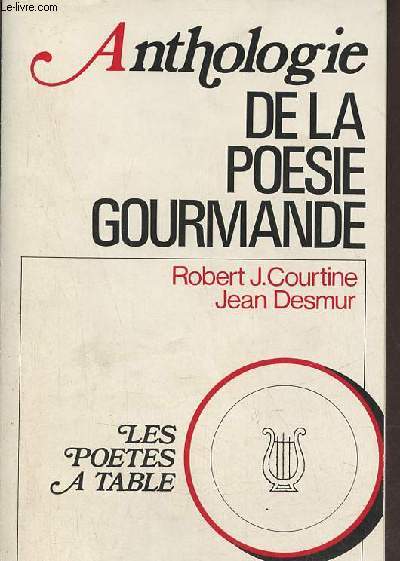 Anthologie de la posie gourmande - Collection les potes  table.