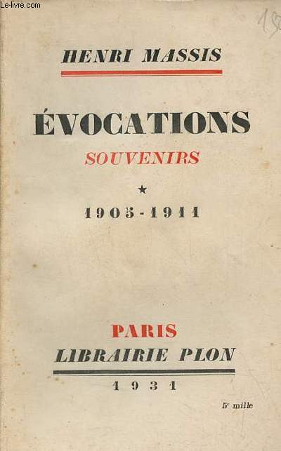 Evocations souvenirs - Tome 1 : 1905-1911.