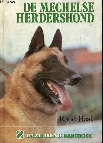 De mechelse herdershond - Onze hond handboek - Tweede druk.