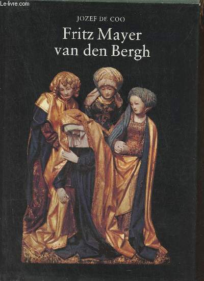 Fritz Mayer van den Bergh - De verzamelaar, de verzameling.