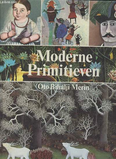 Moderne Primitieven - Naeven schilderkunst van de late zeventiende eeuw tot heden.
