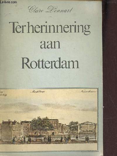 Ter herinnering aan Rotterdam.