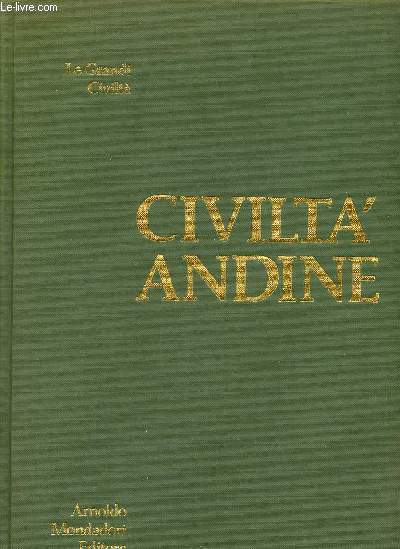 Civilta' andine - La Grandi Civilta.