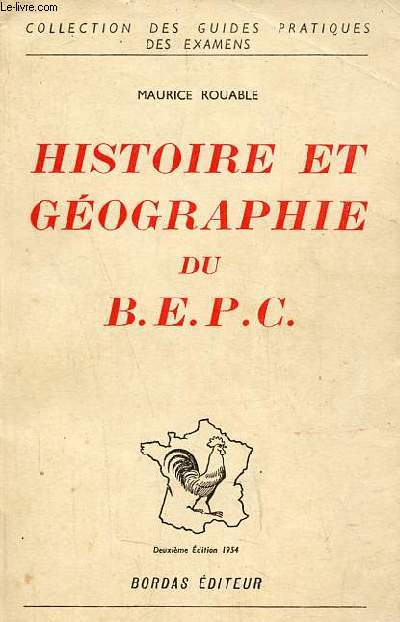 Histoire et gographie du B.E.P.C. - Collection des guides pratiques des examens - 2e dition.