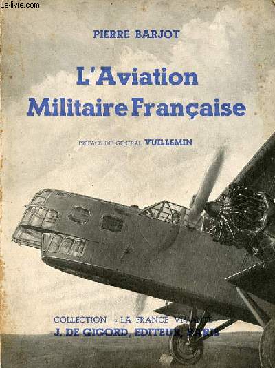 L'Aviation Militaire Franaise - Collection la France vivante.