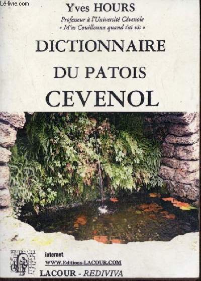 Dictionnaire du patois cevenol - N'a oublida almanach patois-franais avec blagues,contes,dictons,proverbes - Collection Colporteur.