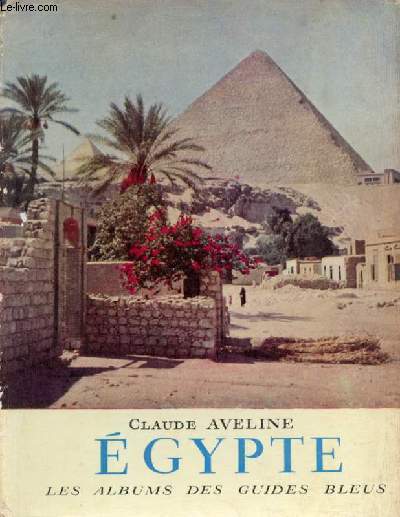 Egypte - Collection les albums des guides bleus n10.