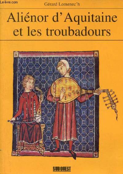 Alinor d'Aquitaine et les troubadours.