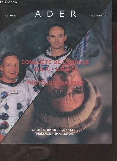 Catalogue de ventes aux enchres - Conqute de l'espace U.S.A-U.R.S.S. photojournalisme - Dimanche 19 mars 2006 Htel Drouot Richelieu.