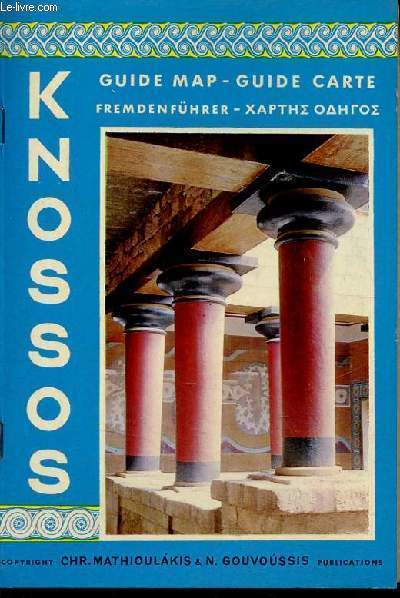 Knossos plan et carte du palais - mythologie - archologie - muse et textes auxiliaires pour l'usage de la carte.