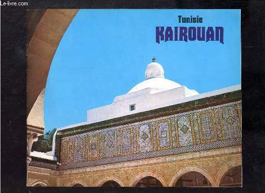 Brochure Tunisie Kairouan.