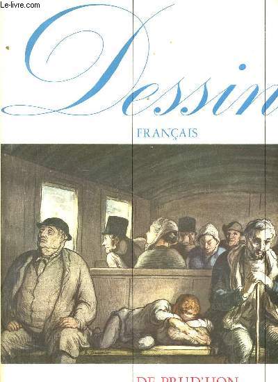 Dessins franais de Prud'hon  Daumier.