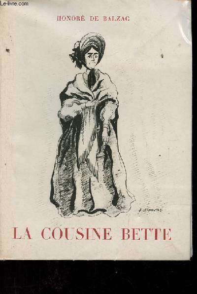 La Cousine Bette - Tome 1 - Collection le Panthon des Lettres.
