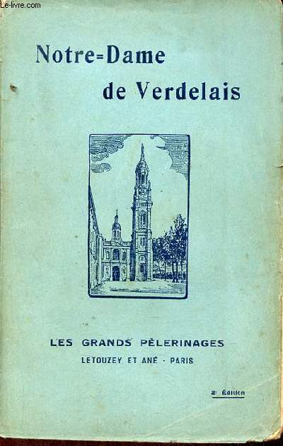 Notre-Dame de Verdelais - Collection les grands plerinages de France.