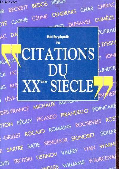 Mini encyclopdie des citations du XXme sicle.