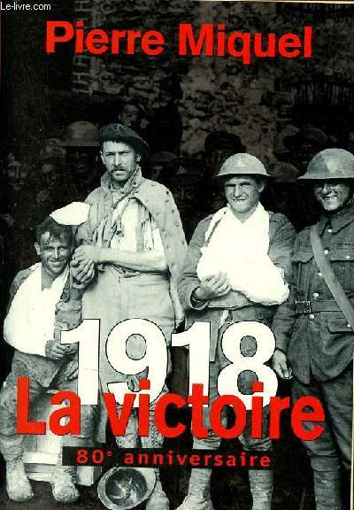 1918 la victoire 80e anniversaire.