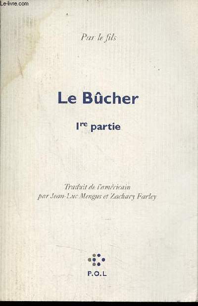 Le bcher 1re partie / The pyre part I.