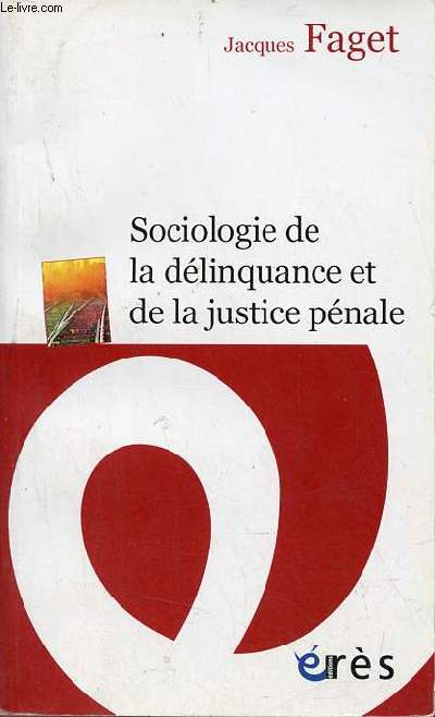 Sociologie de la dlinquance et de la justice pnale.