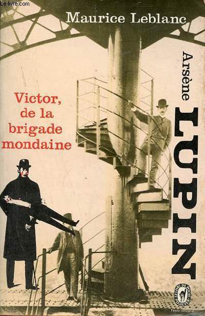 Arsne Lupin - Victor de la brigade mondaine - Collection le livre de poche n3278.