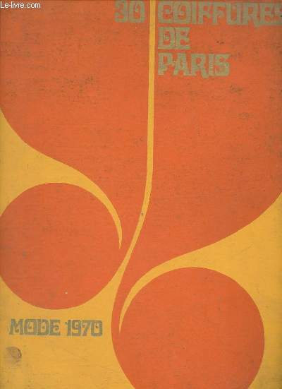 30 coiffures de Paris mode 1970.