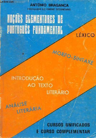 Nooes elementares de portugus fundamental - Exemplaire n65 avec signature de l'auteur.