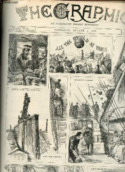 The Graphic an illustrated weekly newspaper vol.XVIII n453 saturday august 3 1878 - All the world at Paris I - amongst aliens by Frances Eleanor Trollope - the royal Princes on board H.M.S. britannia - torpedo experiments off Portland etc.