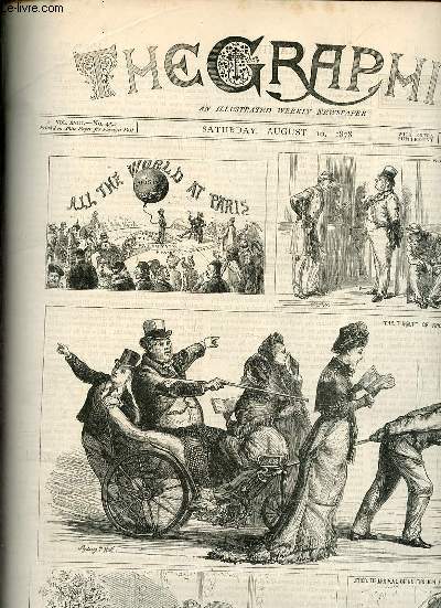 The Graphic an illustrated weekly newspaper vol.XVIII n454 saturday august 10 1878 - All the world at Paris II - an artist's pilgrimage to the holy land II - a proposed remedy against sea-sickness - amongst aliens by Frances Eleanos Trollope etc.