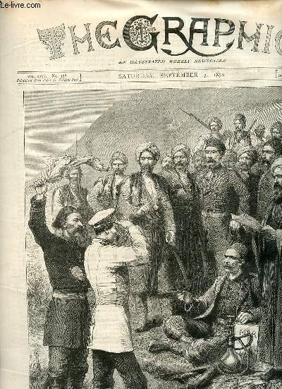 The Graphic an illustrated weekly newspaper vol.XVIII n458 saturday september 7 1878 - The rhodope insurrection unblinding the bearer of a russian flag of truce before hydayet bey at gabrova - the new aquarium and winter gardens at tynemouth etc.