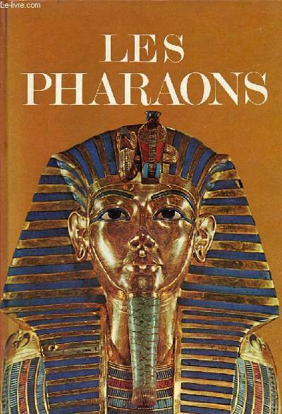 Les pharaons - Collection Caravelle.