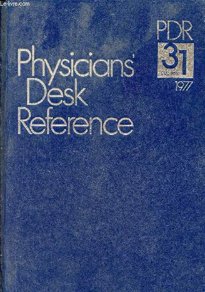 Physicians' desk reference - 31 edition 1977.
