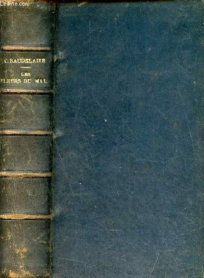 Oeuvres compltes de Ch.Baudelaire - Les fleurs du mal.
