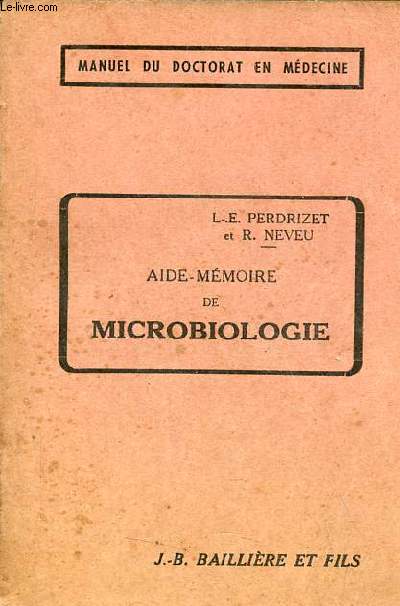 Aide-mmoire de microbiologie - Manuel du doctorat en mdecine Paul Lefert - 5e dition.