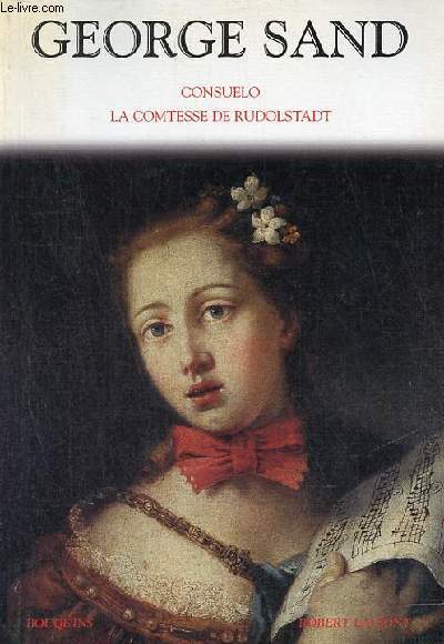 Consuelo la Comtesse de Rudolstadt - Collection Bouquins.