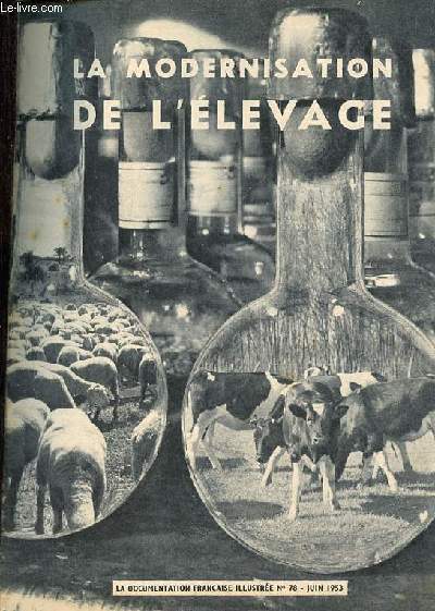 La modernisation de l'levage - La documentation franaise illustre n78 juin 1953.