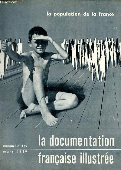 La population de la France - La documentation franaise illustre n145 mars 1959.