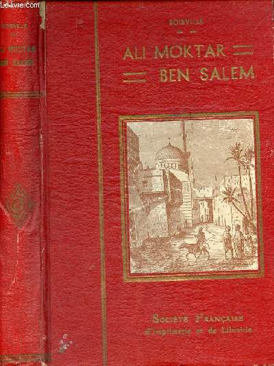 Ali Moktar Ben Salem aventures d'un tunisien - Collection Nouvelle Bibliothque illustre de vulgarisation.