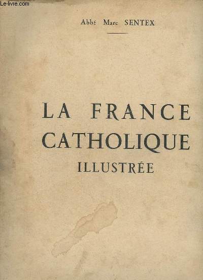 La France catholique illustre - Collection Paul Duval.