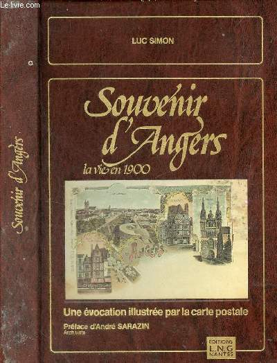 Souvenir d'Angers la vie en 1900 - Une vocation illustre par la carte postale - envoi de l'auteur.